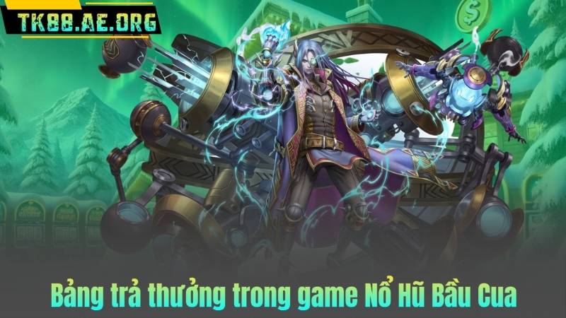 Bảng trả thưởng trong game Nổ Hũ Bầu Cua
