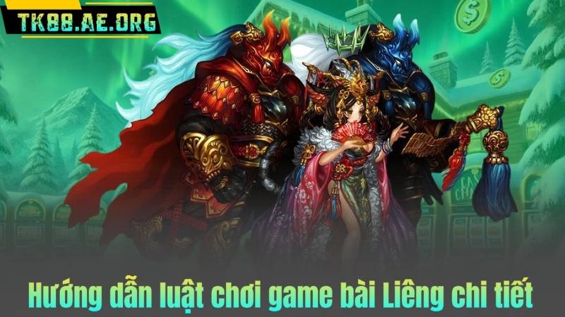 Hướng dẫn luật chơi game bài Liêng chi tiết
