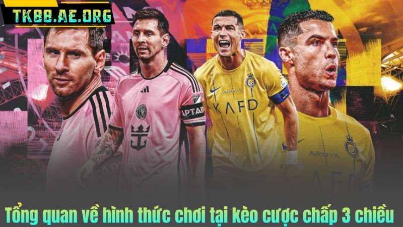 Tổng quan về hình thức chơi tại kèo cược chấp 3 chiều